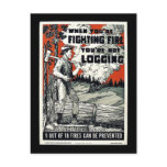 When You're Fighting Fires You're Not Logging Postcard