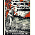 When You're Fighting Fires You're Not Logging shirt