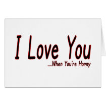 When You're Horny cards