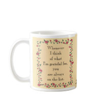 Whenever I think of what I'm grateful for... Coffee Mug