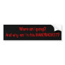 Where am I going? Bumper Stickers