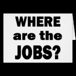 Where are the JOBS? cards
