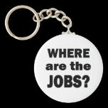 Where are the JOBS? keychains