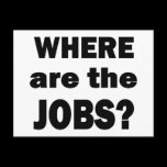 Where are the JOBS? postcards