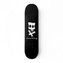 Where Be The Booty? Custom Skateboard