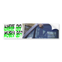 Where Did Muska Go/Monkey bumper stickers by caffineskate Where Did Muska Go/Monkey bumper stickers