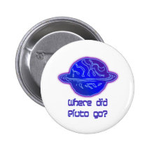 Where Did Pluto Go? Buttons