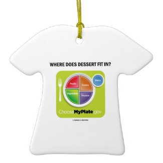 Where Does Dessert Fit In? (MyPlate Humor) Double-Sided T-Shirt Ceramic Christmas Ornament