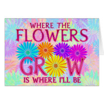 Where Flowers Grow Cards