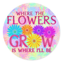 Where Flowers Grow Stickers