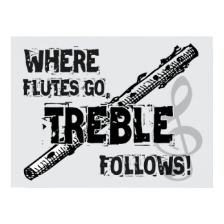 Where Flutes Go, Treble Follows! print