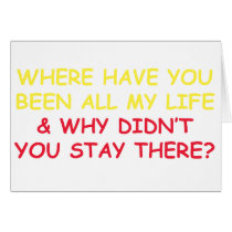 Where have You Been all My Life? cards