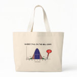 Where I Fall On The Bell Curve I Am Here Bag