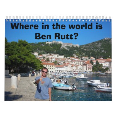 Where in the world is Ben Rutt? Wall Calendar by pdacey