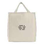 WHERE IS JOHN I DONT KNOW ASK THE DEER EMBROIDERED BAG
