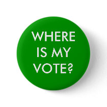 WHERE IS MY VOTE? buttons by heritageIndia WHERE IS MY VOTE? buttons