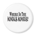 Where Is The Montauk Monster? - Two Lines Refrigerator Magnets