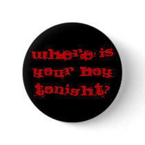 Where isYour boyTonight? buttons