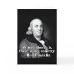Where liberty is Ben Franklin Quote Greeting Card