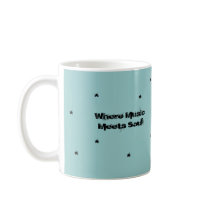 Where Music Meets Soul Mug mugs