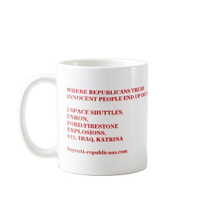 WHERE REPUBLICANS TREAD COFFEE MUG by maximus7