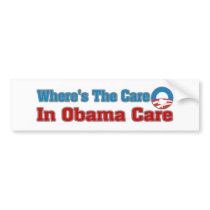 Where’s The Care? In Obama Care Bumper Stickers