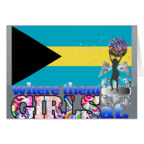 Where them Bahamian girls at? Greeting Cards