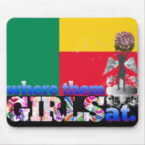 Where them Beninese girls at? Mouse Pad
