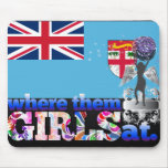 Where them Fijian girls at? Mouse Pads