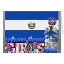 Where them Salvadoran girls at? Greeting Cards