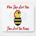 Where There Arrr! Bees Mousepad