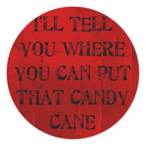 Where You Can Put That Candy Cane Round Stickers