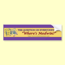 Where's Medwin yellow- Bumper Sticker bumper stickers