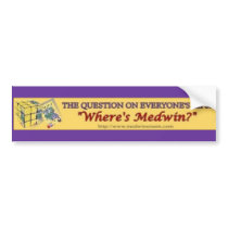 Where's Medwin yellow- Bumper Sticker bumper stickers