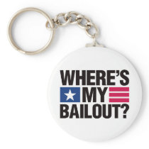 Wheres My Bailout - Black Keychain