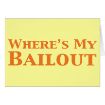 Where's My Bailout Gifts Cards