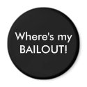 Where's my BAILOUT! magnets