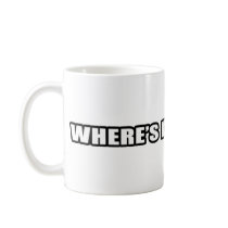 Wheres my bailout? coffee mug