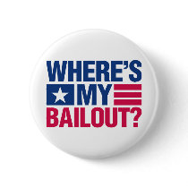 Wheres My Bailout - Red and Blue buttons by visualnewbie Wheres My Bailout - Red and Blue buttons