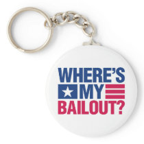 Wheres My Bailout - Red and Blue Key Chain