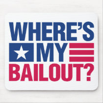Wheres My Bailout - Red and Blue mousepads