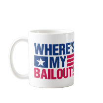 Wheres My Bailout - Red and Blue Mug