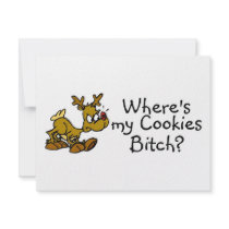 Wheres My Cookies Bitch Reindeer invitations