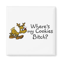 Wheres My Cookies Bitch Reindeer magnets