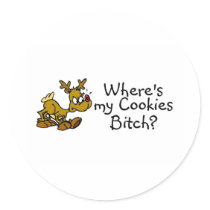 Wheres My Cookies Bitch Reindeer stickers