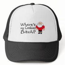 Wheres My Cookies Bitch Santa hats