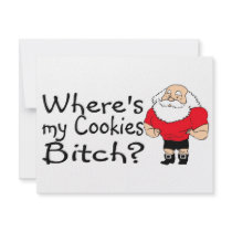 Wheres My Cookies Bitch Santa invitations by CelebrationZazzle Wheres My Cookies Bitch Santa invitations