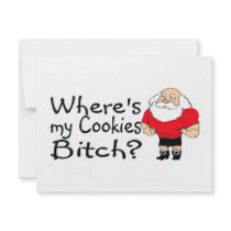 Wheres My Cookies Bitch Santa invitations by TeeZazzle Wheres My Cookies Bitch Santa invitations