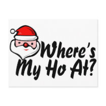 Wheres My Ho At 2 Post Card
