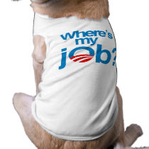 Where's my job dog tee shirt
